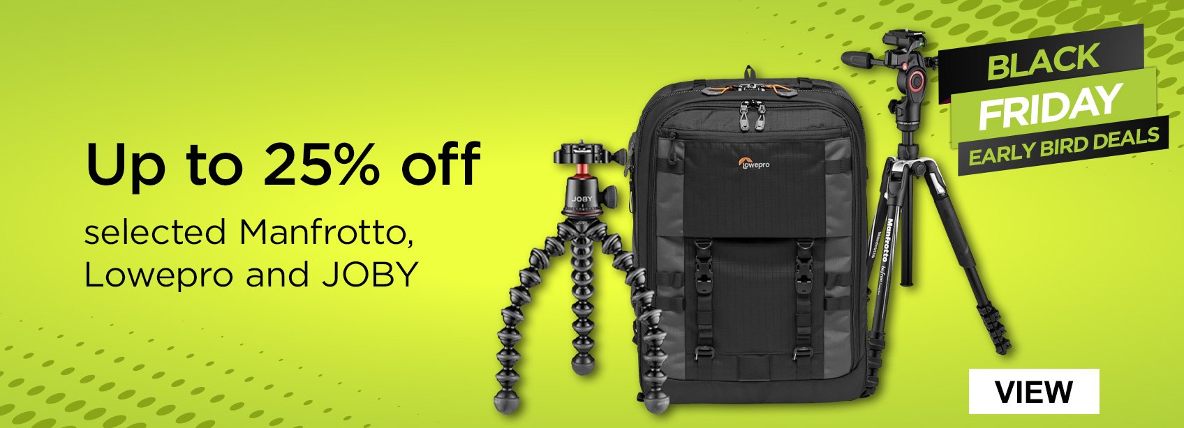 Up to 25% off selected Manfrotto, Lowepro and JOBY